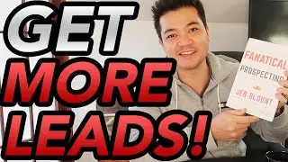 INSANE TECHNIQUE TO GET MORE LEADS!! BOOK REVIEW : FANATICAL PROSPECTING BY JEB BLOUNT: MUST WATCH!