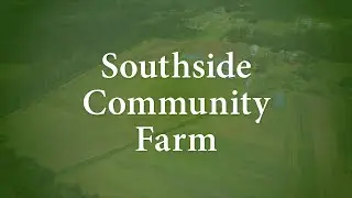 Farm Fresh Friday: Southside Community Garden