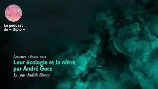 Leur écologie et la nôtre, par André Gorz (1974)