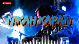 DISKO TANAH - NIKAH KAPAN (Bryfen Rey Edit) 2025
