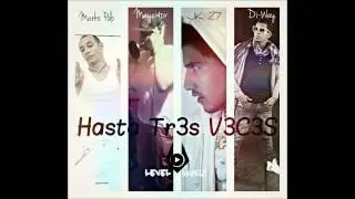 Hasta Tres Veces Marko Polo -JK27- El Mayeitor- LilWaidy