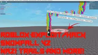 Roblox Exploit/Hack:Snowfall V2(Showcase)Click TP, Nazi Trails, Explorer, And More!