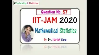 Bayes Theorem Question 57 IIT JAM 2020 Mathematical Statistics
