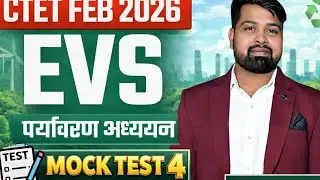 CTET EVS Mock Test 4 | CTET Feb 2026 | Environmental Studies Practice | Vijay Kumar