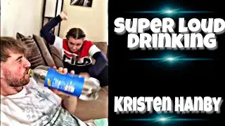 Super Loud Drink!!!😂😂(prank on family)Kristen Hanby Prank Video