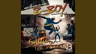 B-Boy &ndash; Battle on the Street (Power Moves Original Version)