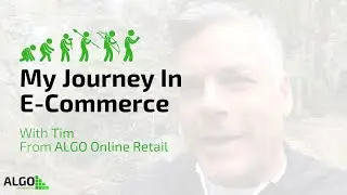 My Journey In E-Commerce | Tim From ALGO