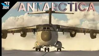 MSFS2024 Ultra | Airbus A400M | Antarctica | Microsoft Flight Simulator 2024 | ChasePlane 