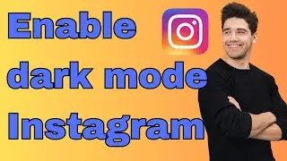 How to enable dark mode on Instagram (2023)