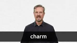 How to pronounce CHARM in American English