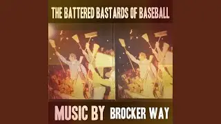 The Battered Bastards of Baseball