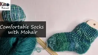 Kikos Knitting Podcast - Tutorial - Comfortable Socks with Mohair