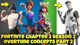 Fortnite Chapter 2 Overtime Challenges & Edit Style Concepts PART 2! (Fortnite Overtime Skins)