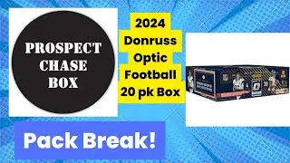 Prospect Chase Box is LIVE RIPPIN&rsquo; 2024 Donruss Optic Football