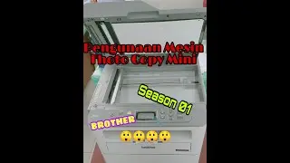 Cara Penggunaan Mesin Fhoto Copy Mini BROTHER