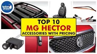 MG Hector Accessories With Pricing - Make Your Hector Unique