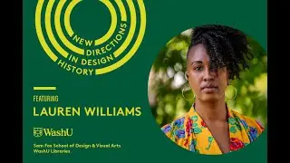New Directions in Design History: Q&A with Lauren Williams