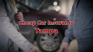 Cheap Car Insurance in Tampa, FL - Cheap Car Insurance Guru!