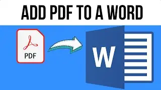 How to Insert PDF File in Word | Add PDF to a Word Document
