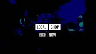 LOCAL SHOP &ndash; Right Now (Official Video)