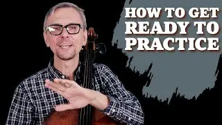 How to Make Quick Progress | Prepare for Effective Practice Session | Cello Teacher's Tips