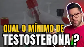 TESTOSTERONA BAIXA? QUAL NÍVEL IDEAL NO EXAME?