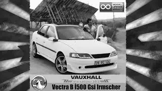 Vauxhall Vectra B İ500 Gsi Irmscher 2.500cc 195Hp 240Nm