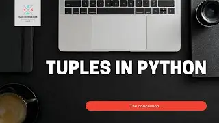 Tuples in python ( part 2 )