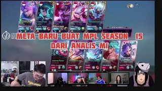 Meta baru buat MPL Season 15 dari analis M1(Dua retri) | Auto bantai-bantai