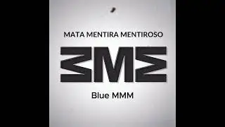 Blue MMM Malocchio ft SOAC (Mata Mentira Mentiroso)
