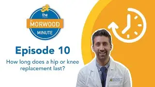 Episode 10 - How long does a hip or knee replacement last?