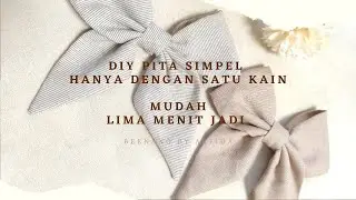 DIY pita simpel satu kain | pita rambut | hampers | konektor masker | beenang by arfida