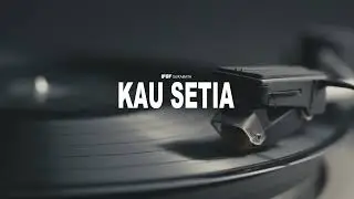 Kau Setia // Lyric Video - Original Song by IFGF Surabaya