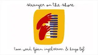 Stranger on the Shore - Live at Unity Jazz Club (Feat. Tom Ward, Bj&ouml;rn Ingelstam and Hugo L&ouml;f)