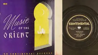 MUSIC OF THE ORIENT - 78 RPMs