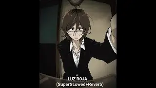LUZ ROJA (Super Slowed + Reverb)[Phonk] | The SECRET to Creating a Viral Phonk Track like LUZ ROJA