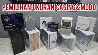 2. Tutorial #RakitPC Terlengkap - Pemilihan Ukuran Casing PC & Motherboard