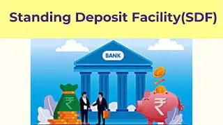 Standing Deposit Facility I Problem of Excess Liquidity with Banks I Demonetisation
