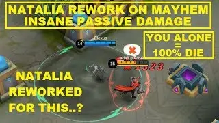 Natalia Rework (MAYHEM MODE) Crazy Passive Damage - Legendary Gameplay Mobile Legends