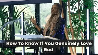 How To Know If You Genuinely Love God |Juliet Lyons | Sunday, September 7th, 2025