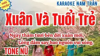 Karaoke Xuân Và Tuổi Trẻ (Phối Mới 2025) Tone Nữ | Nam Trân