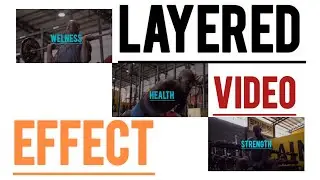 LAYERED Video effect!