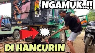DI HANCURIN..!! Gara gara sopir pacaran aja