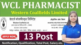 Pharmacist Vacancy 13 Post | Pharmacist Job at Western Coalfield Limited (WCL)