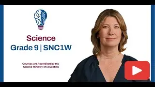 Grade 9 Science (SNC1W) | Ontario Secondary School Diploma | Canadian Virtual School