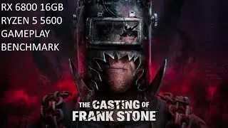The Casting Of Frank Stone Demo RX 6800 16gb Ryzen 5 5600 (non x)