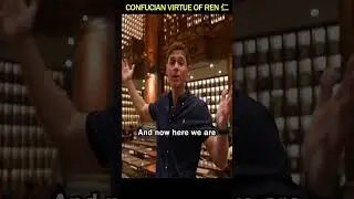 The Confucian Virtue of 'Ren' compared to the West 🇨🇳