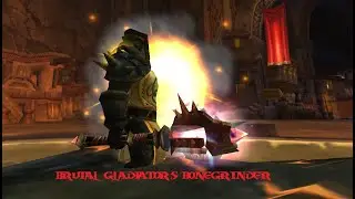 Classic TBC - Warrior - PvP - [Brutal Gladiator's Bonegrinder]