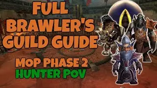 Brawler&rsquo;s Guild All Bosses EXPLAINED (Hunter PoV) [MoP Classic, Phase 2]