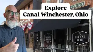 Canal Winchester Ohio Complete Tour | Why live in Canal Winchester, Ohio | Living in Central Ohio